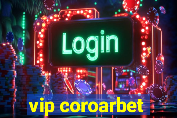 vip coroarbet